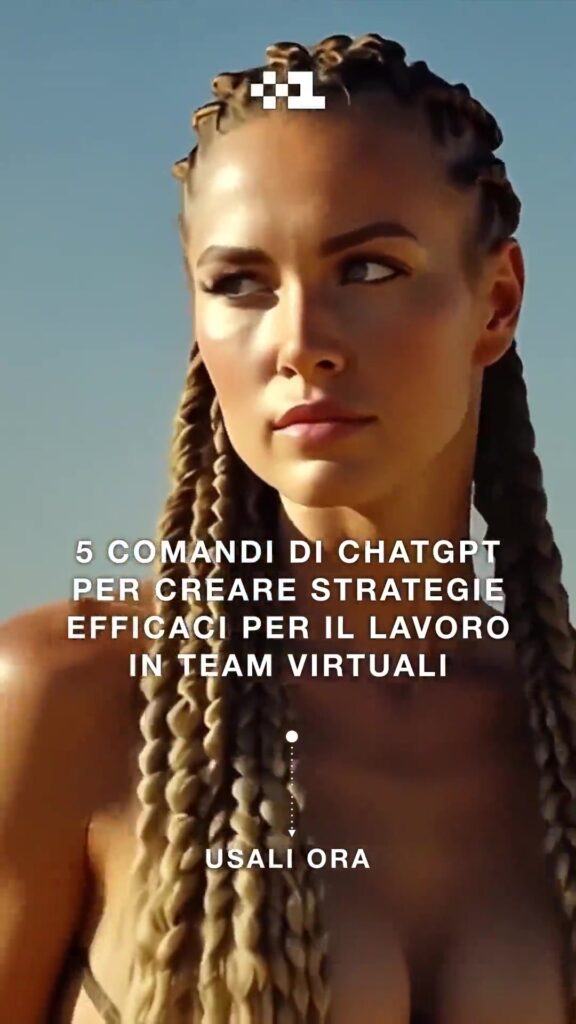 📢 5 comandi di ChatGPT per creare strategie efficaci per il lavoro in team virtuali 📢